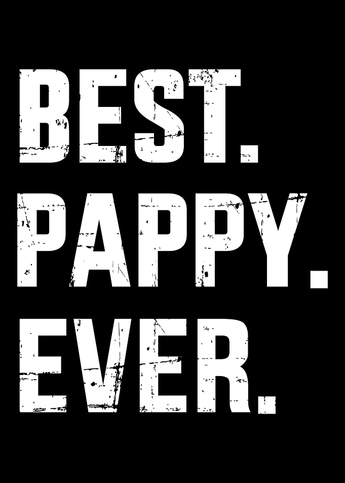 Best pappy ever for dad an