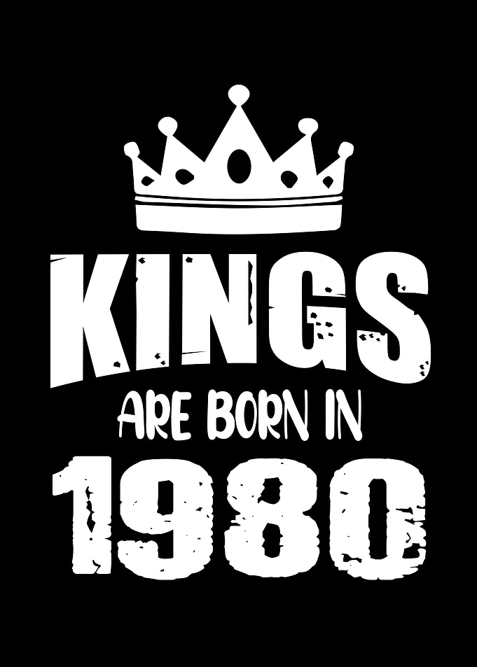 Kings Are Born In 1980