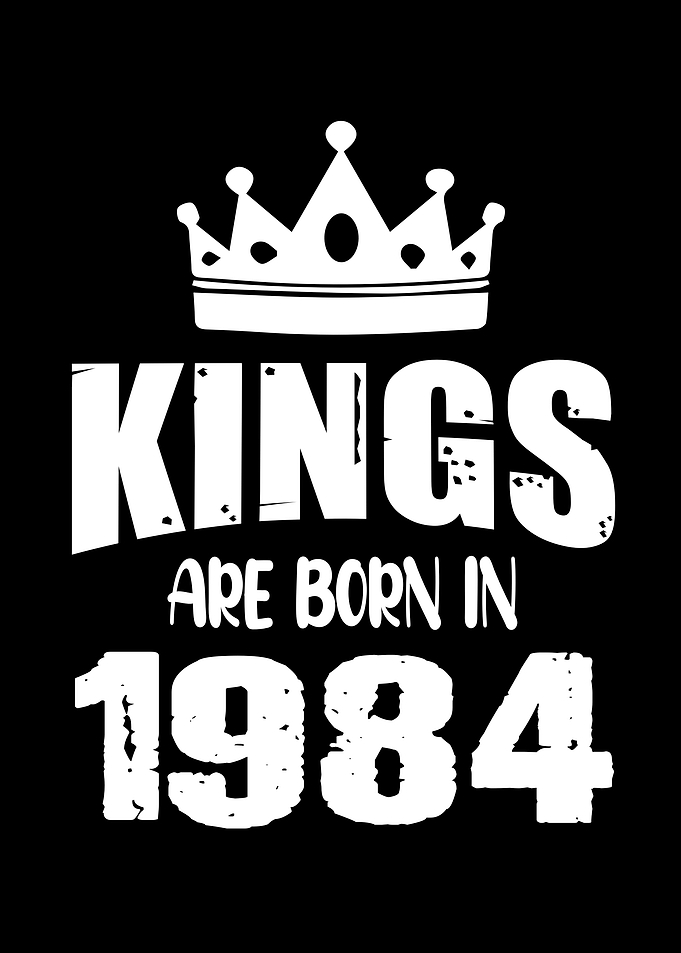 Kings Are Born In 1984
