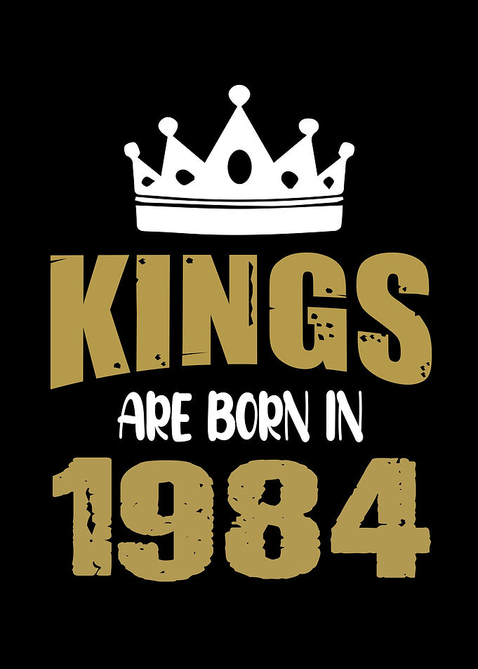 Kings Are Born In 1984