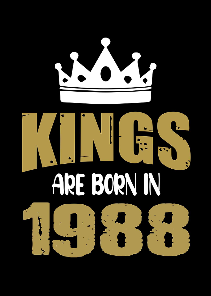 Kings Are Born In 1988