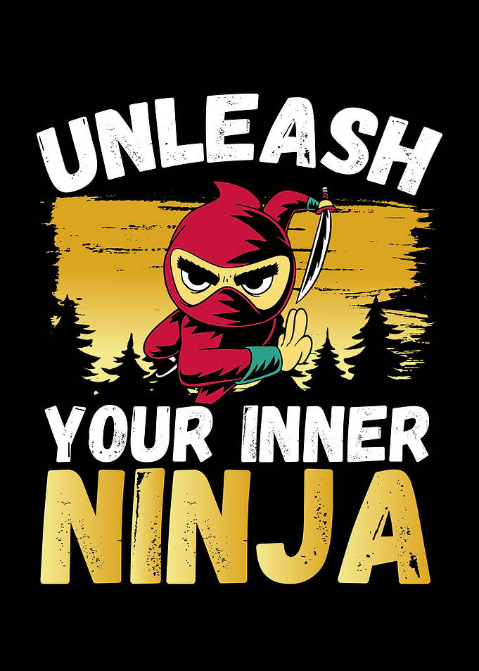 Unleash your inner ninja