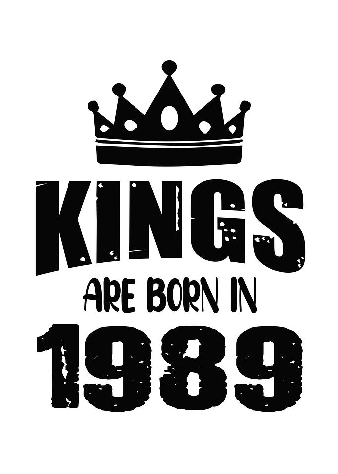 Kings Are Born In 1989
