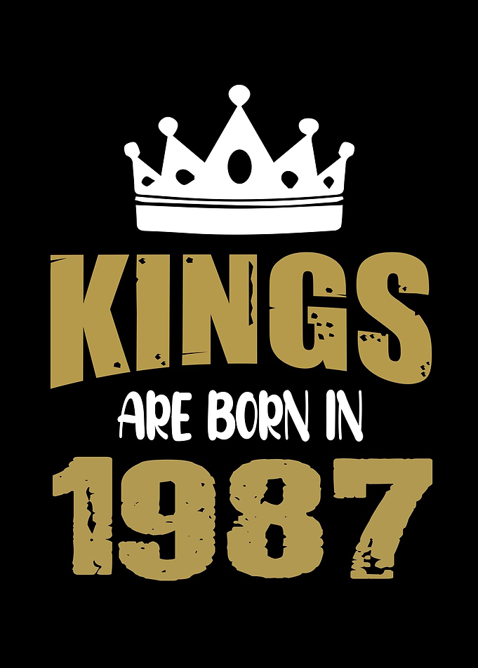 Kings Are Born In 1987