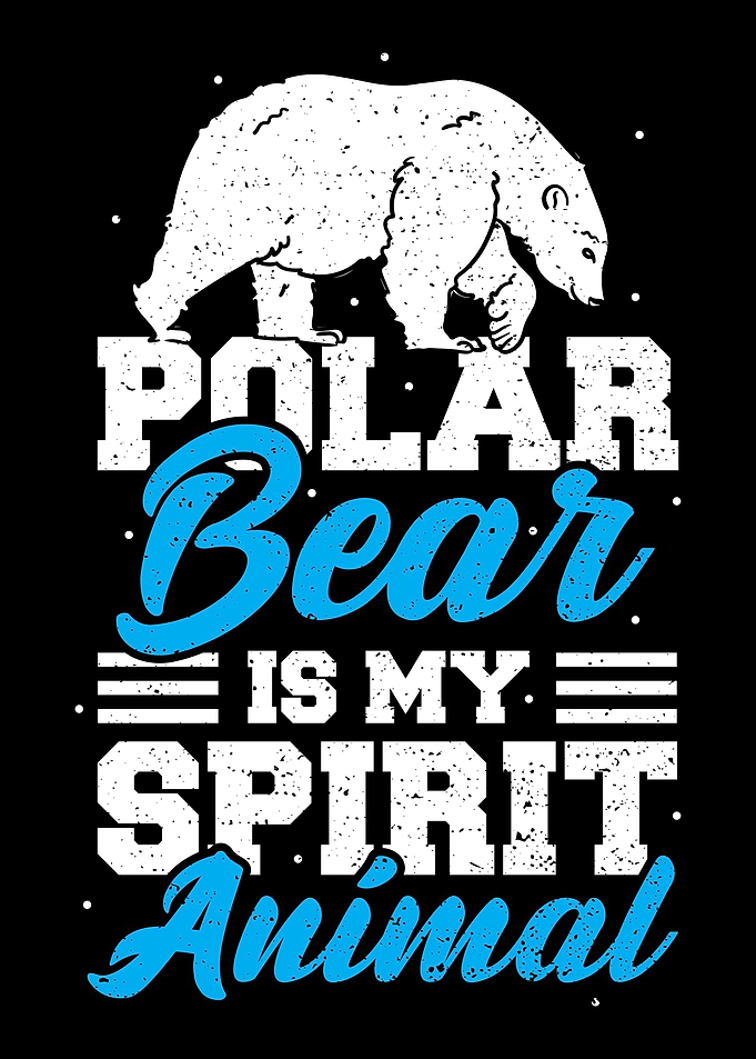 Polar Bear Is My Spirit An
