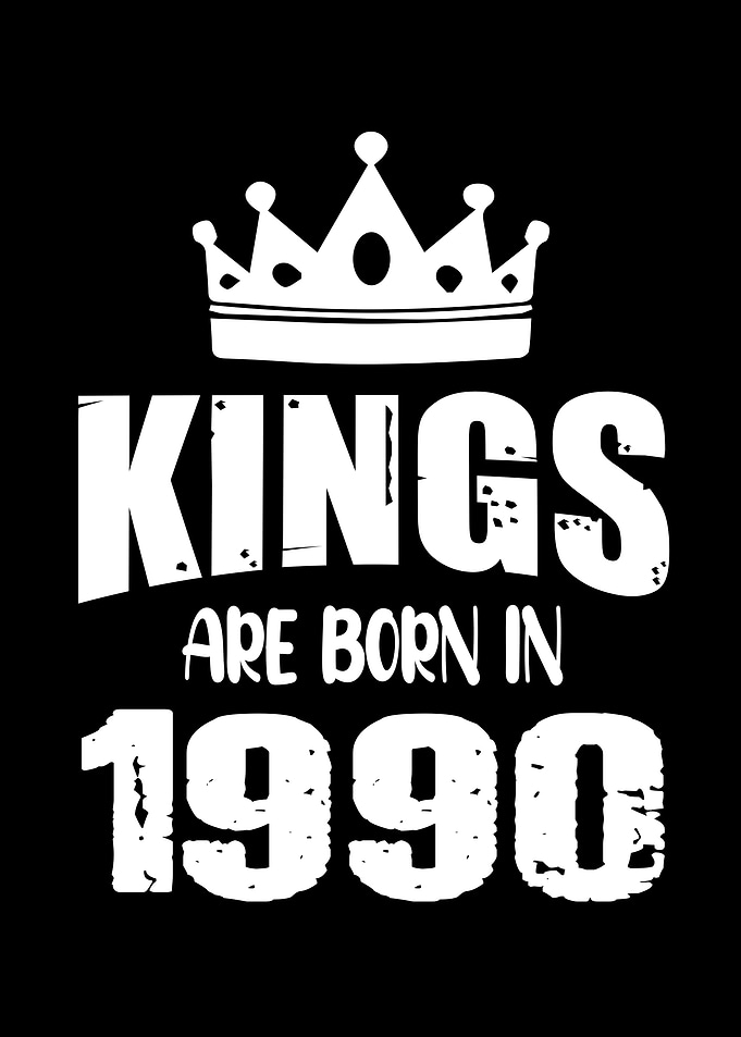 Kings Are Born In 1990