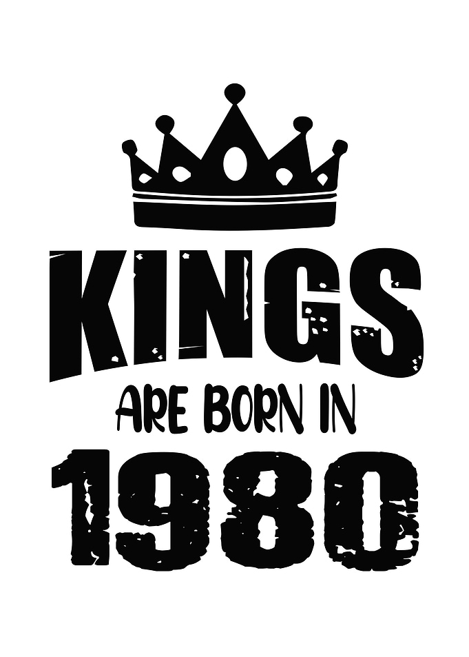 Kings Are Born In 1980
