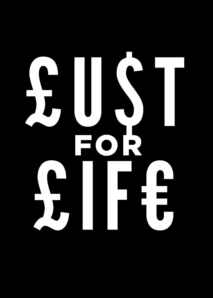 LUST FOR LIFE