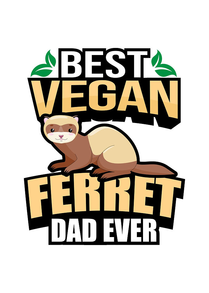 Vegan Ferret Dad Gift Idea