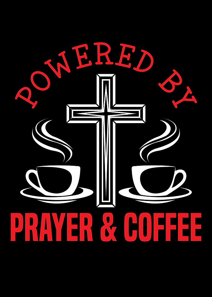 Prayer And Coffee