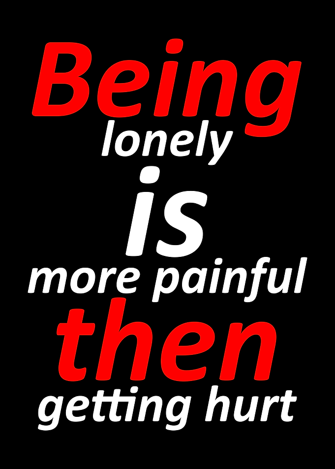 Being lonely is more