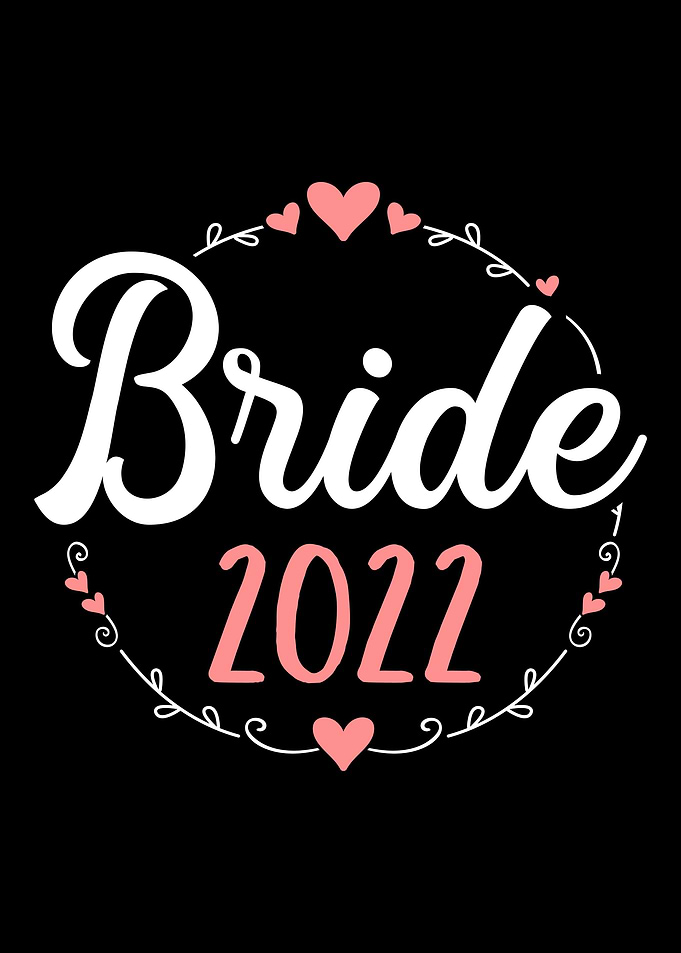 Bride 2022 for wedding or