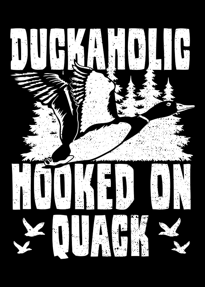 Duckaholic Hooked On Quack