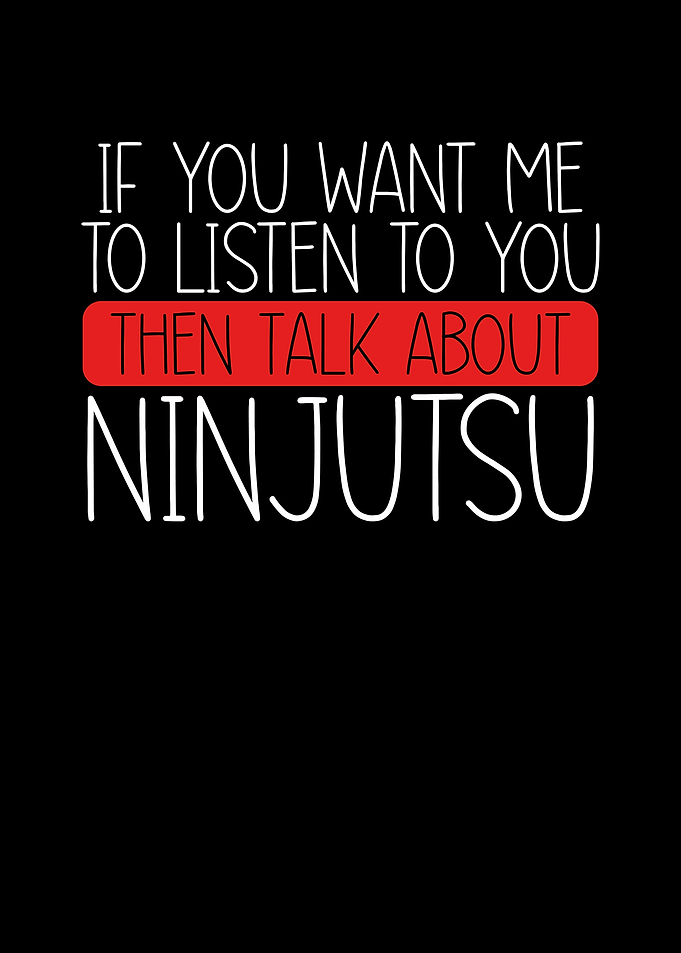 Then talk about ninjutsu m