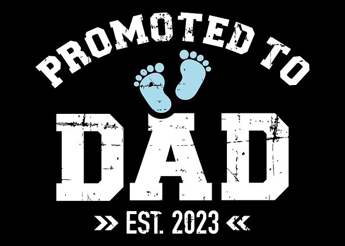 Promoted to dad 2023