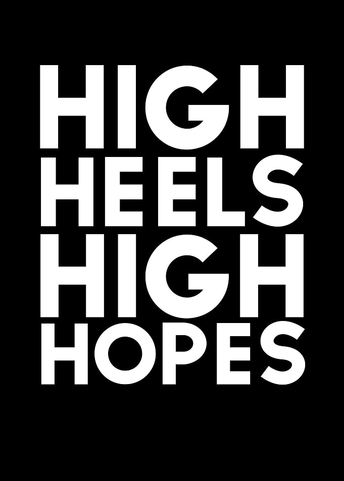 High Heels High Hopes