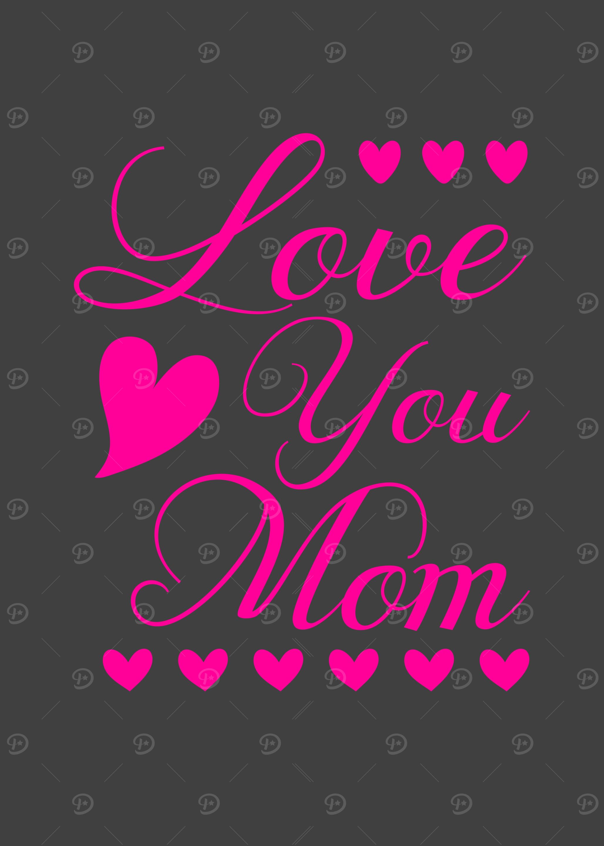 Love you mom