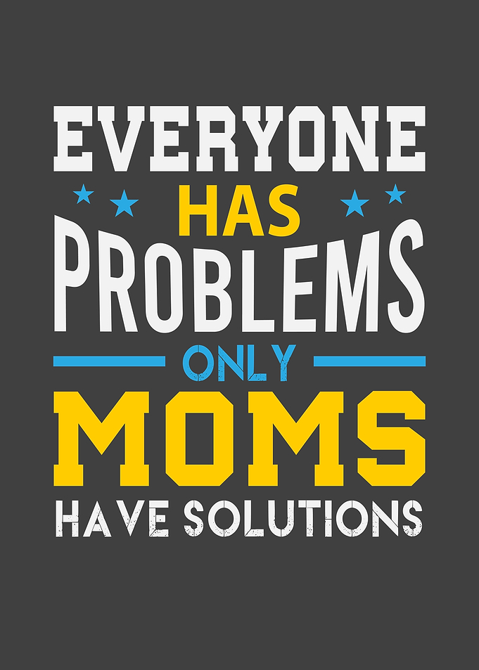 Mom s have solutions