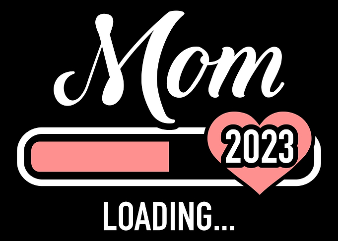 Mom loading 2023 for pregn