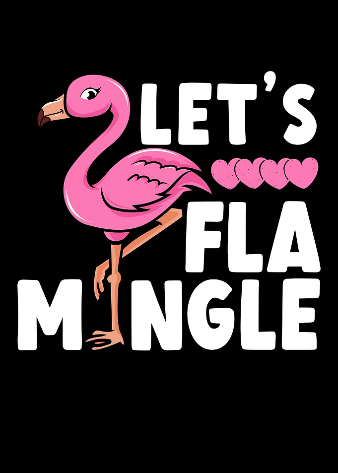 Lets Flamingle Flamingo
