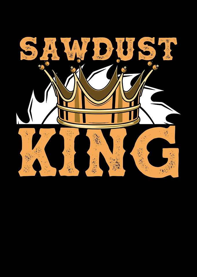 Sawdust king