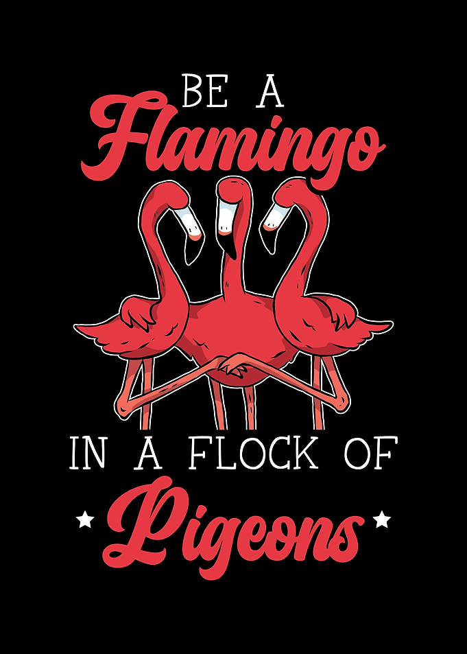Be A Flamingo