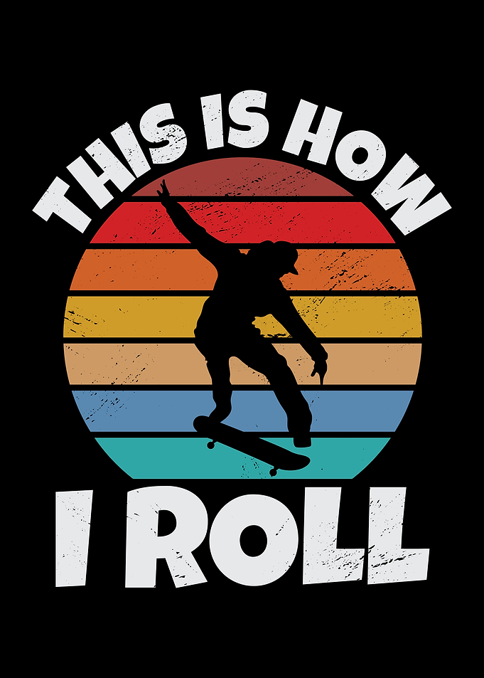 This Is How I Roll