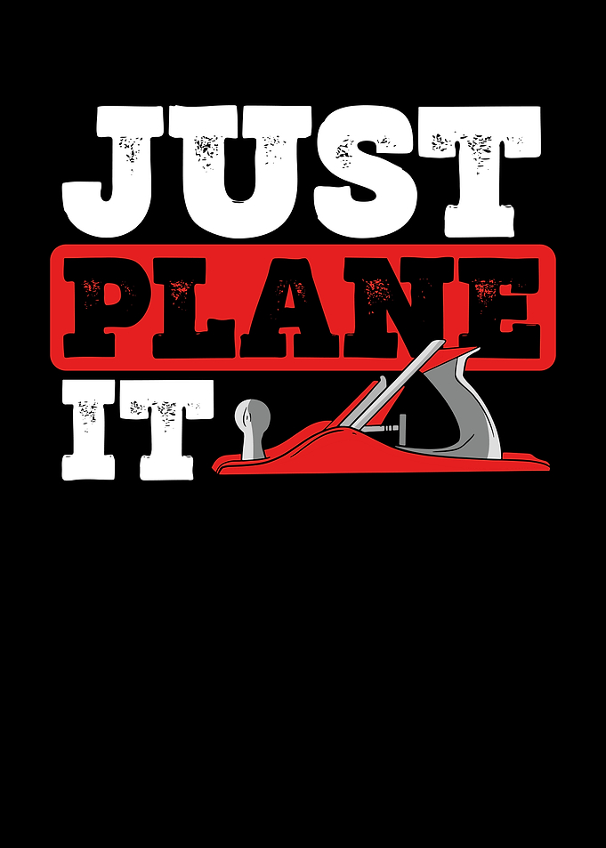 Just plane it