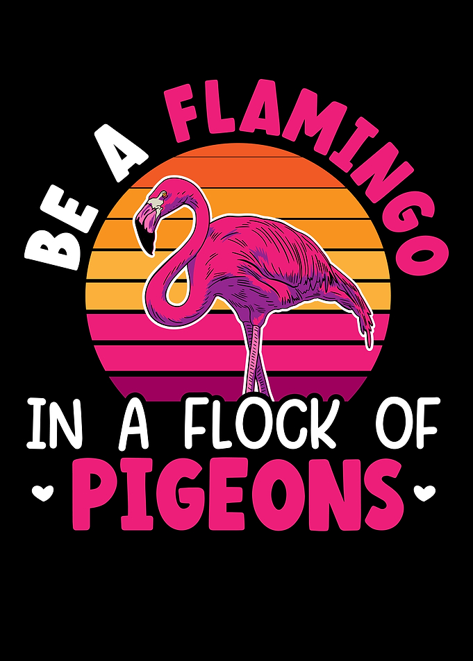 Be A Flamingo