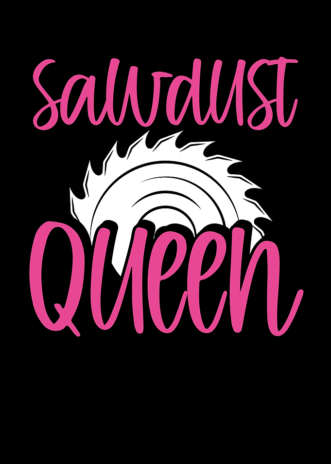 Sawdust queen