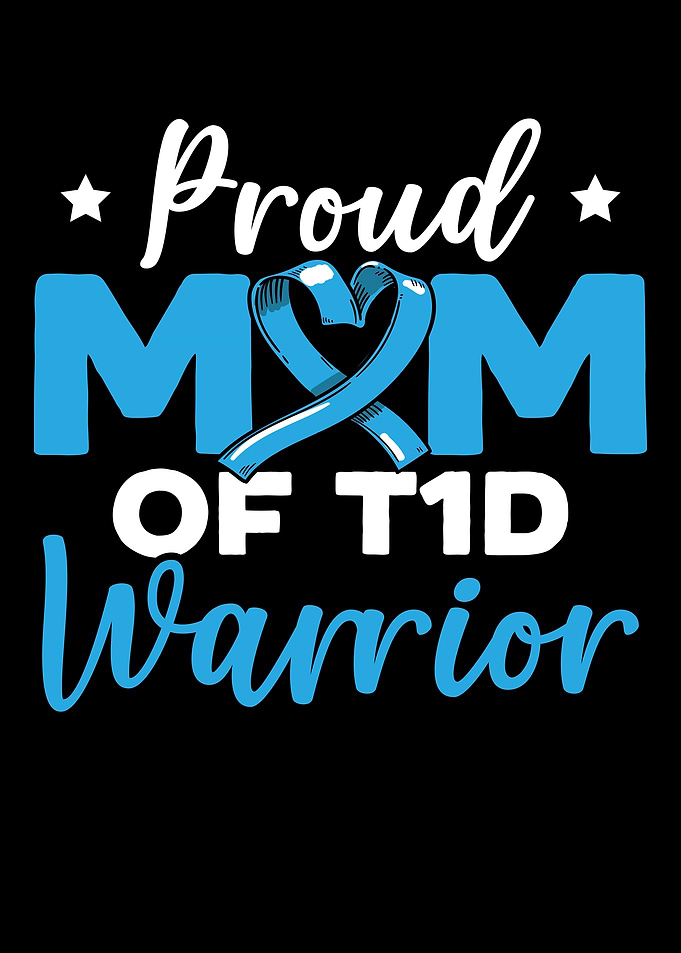 Proud Mom Of A T1D Warrior