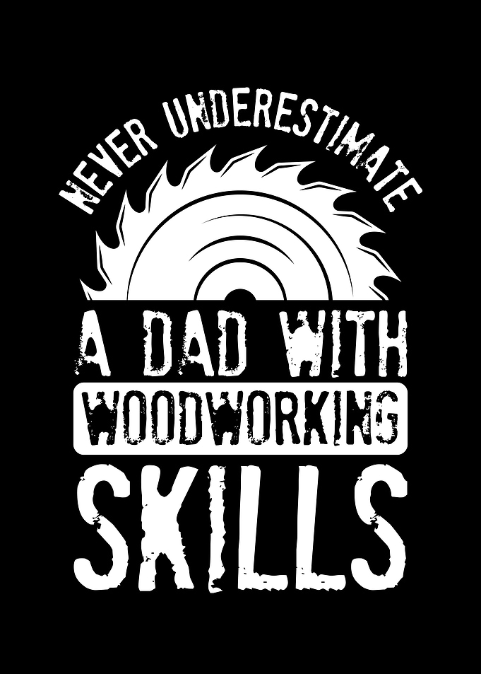 Dad with wood skills