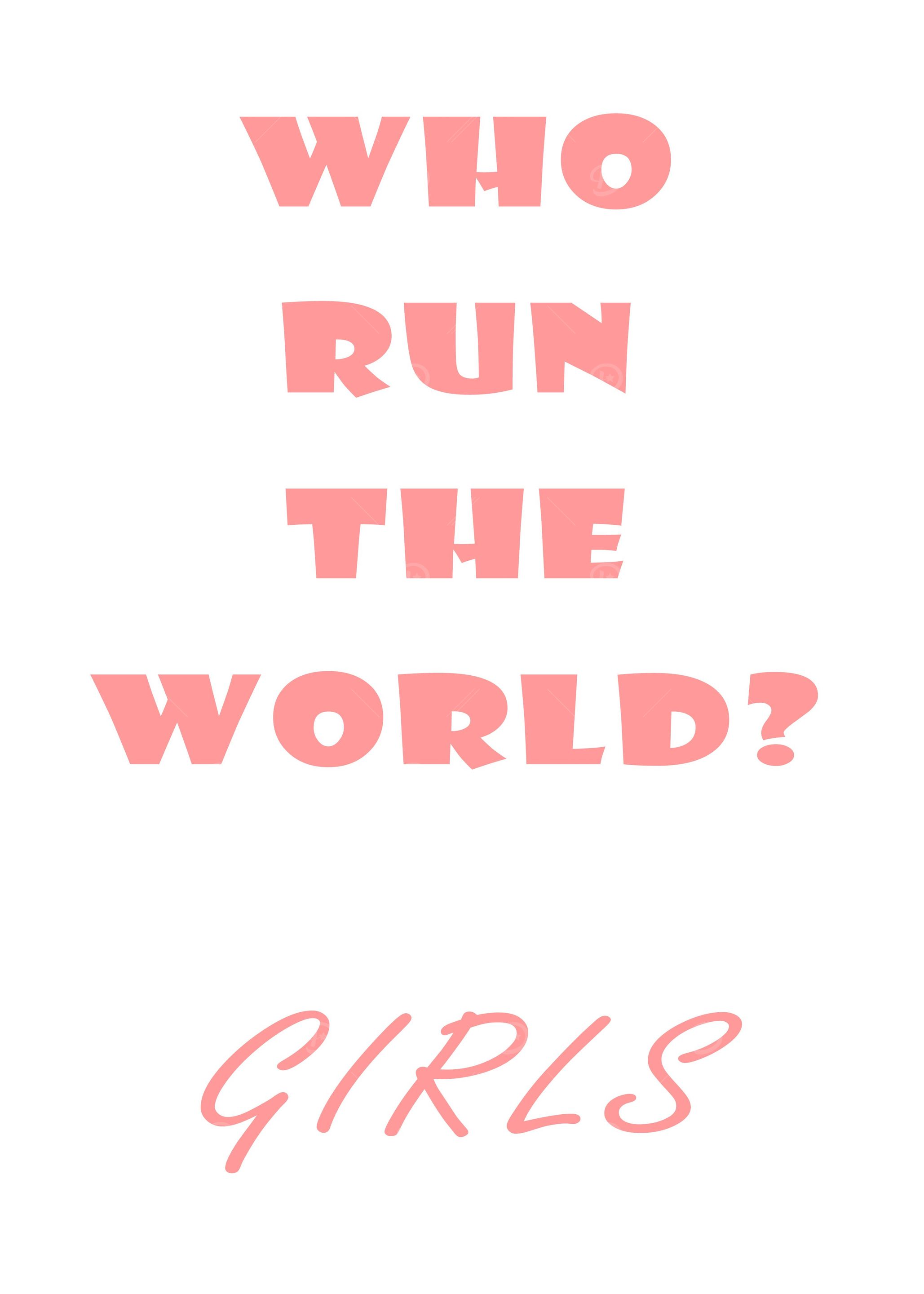 Who run the world