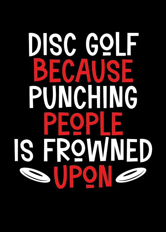 Disc golf because punching