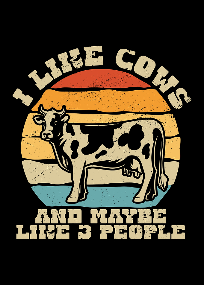 I Like Cows And Maybe Like