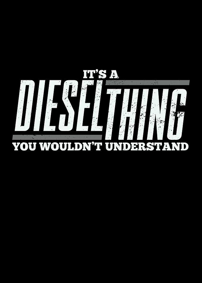 Its A Diesel Thing