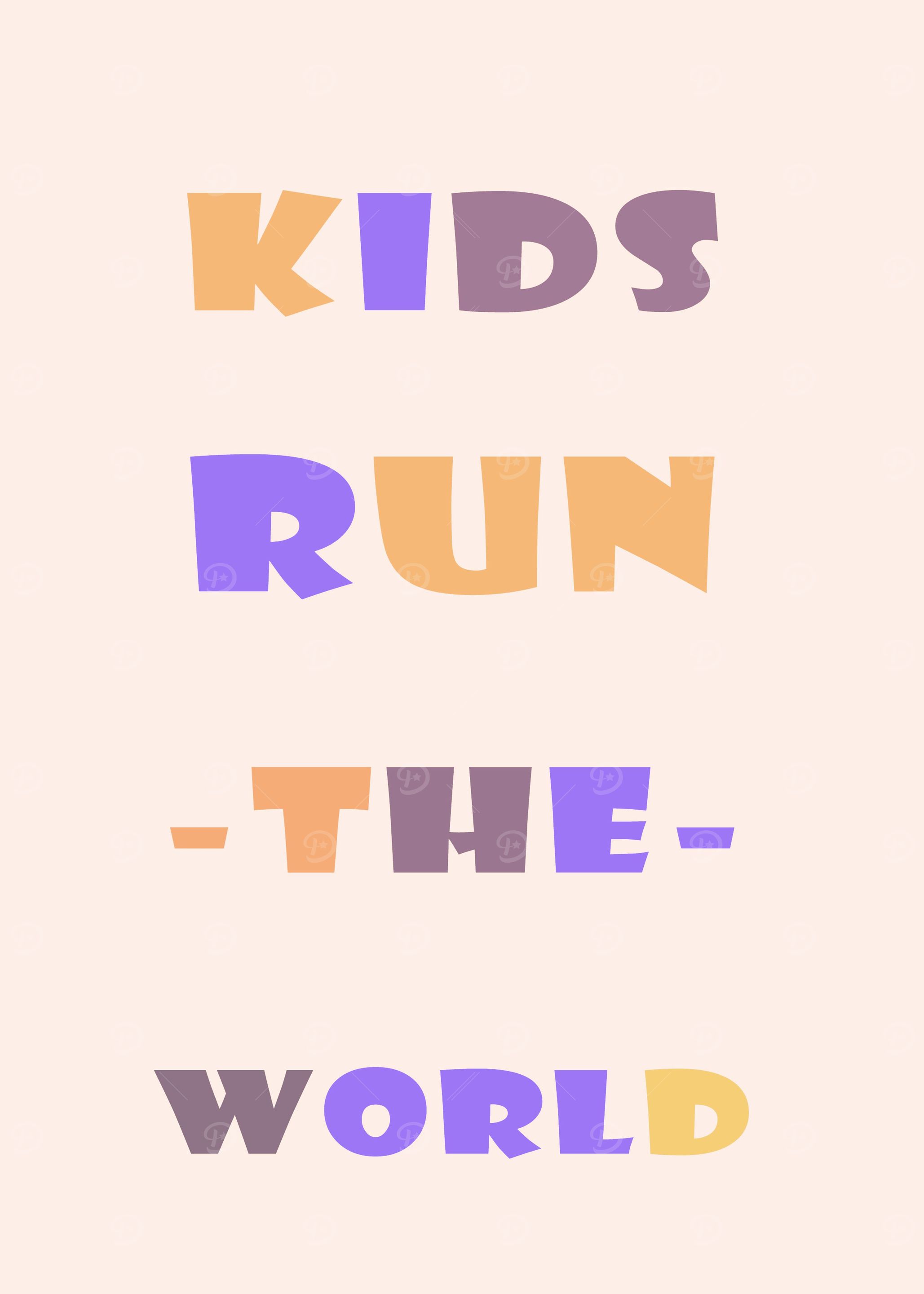 Kids run the world