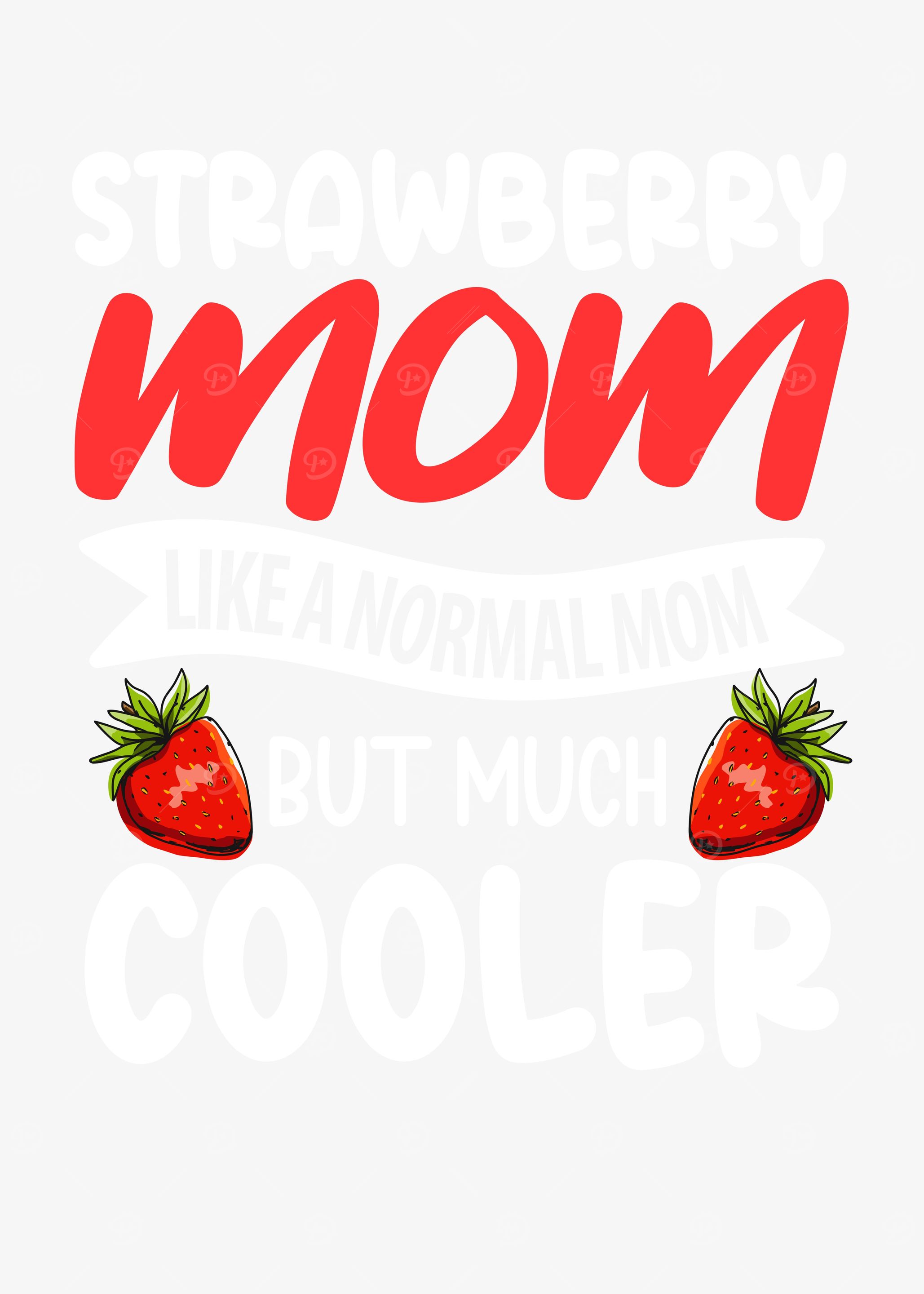 Cool Strawberry Mom Gift