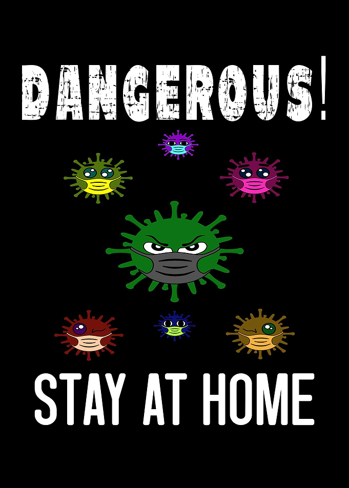 Dangerous Stay At Home