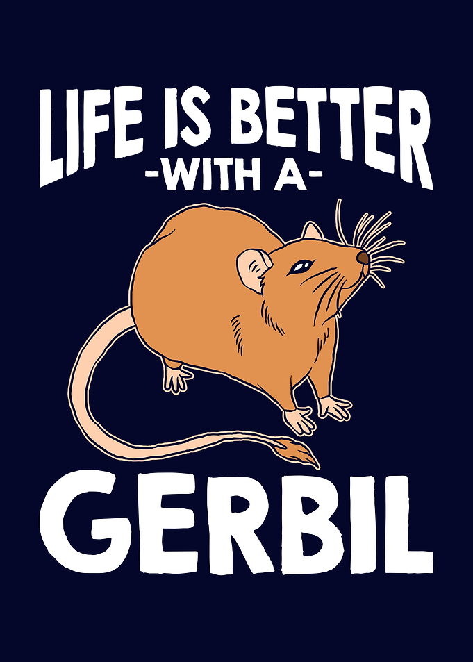 Better With A Gerbil