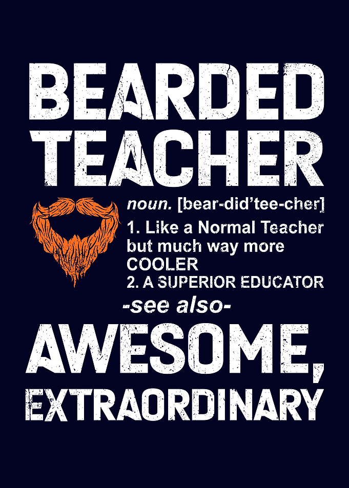 Bearded Teacher Definition