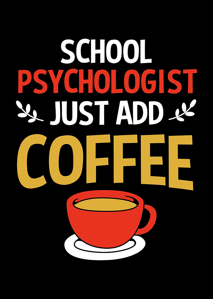 School Psychologist Coffee