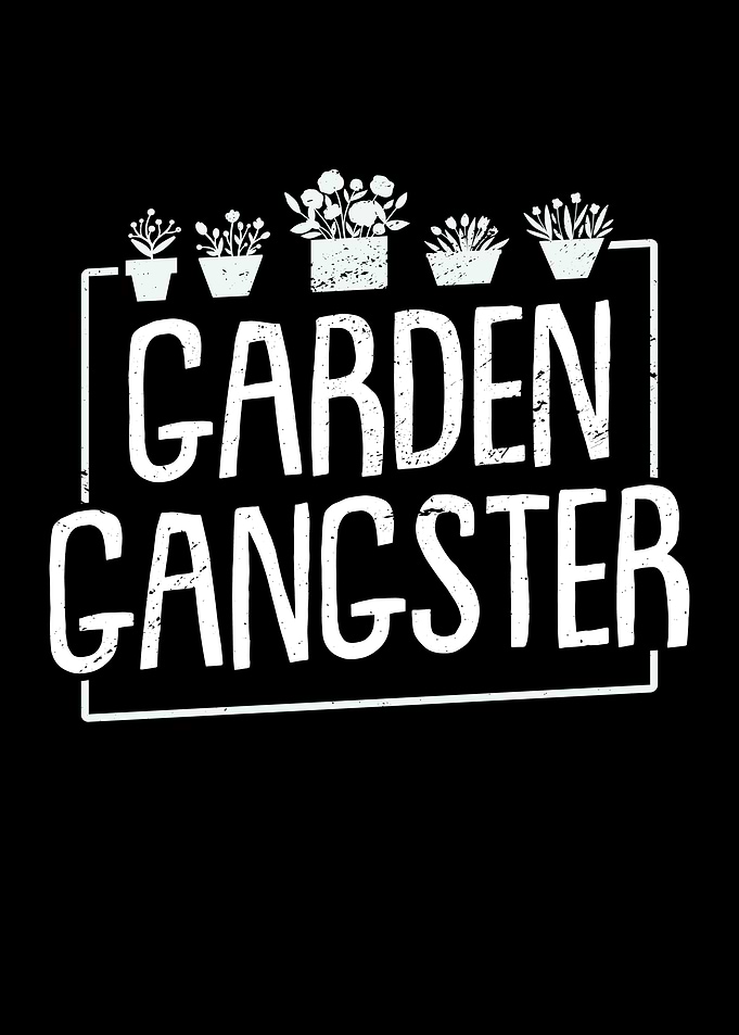 Garden Gangster