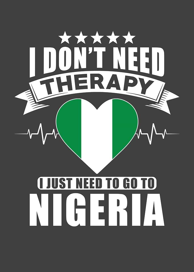 Nigeria I do not need