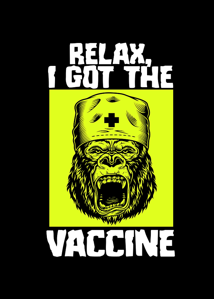 Relax I Got The Vaccine