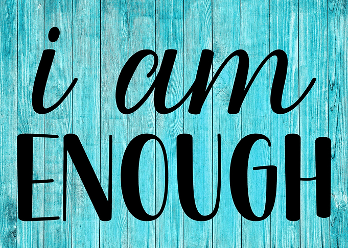 I Am Enough Inspirational