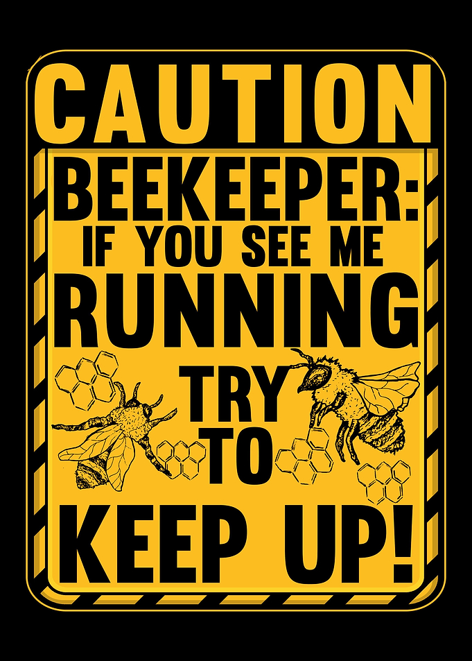 Caution Beekeeper Funny