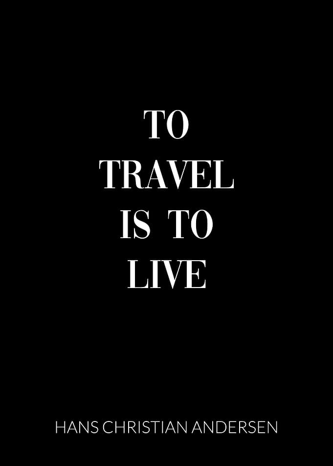 To Travel Is To Live Quote