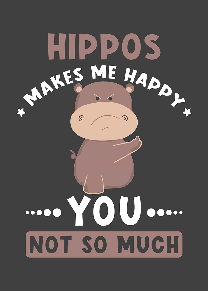 Hippos Makes Me Happy