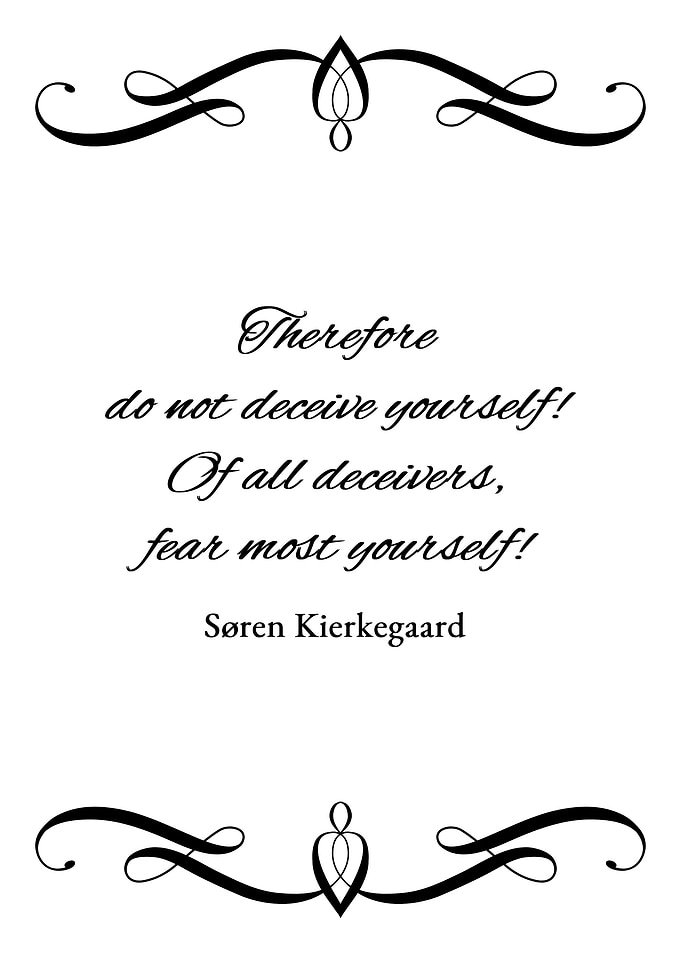 Do Not Deceive Yourself